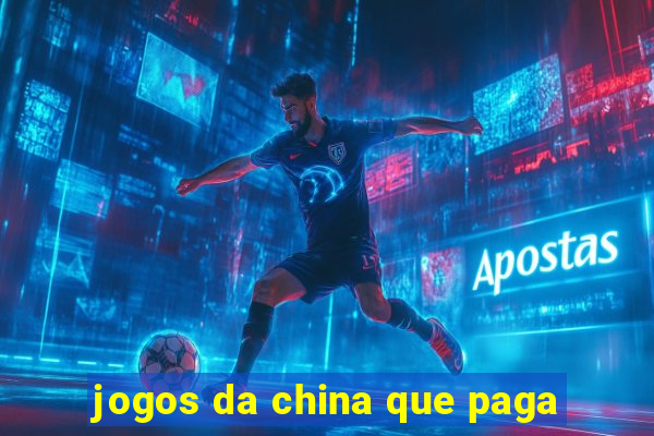 jogos da china que paga